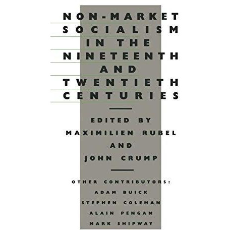 Non-Market Socialism in the Nineteenth and Twentieth Centuries [Paperback]