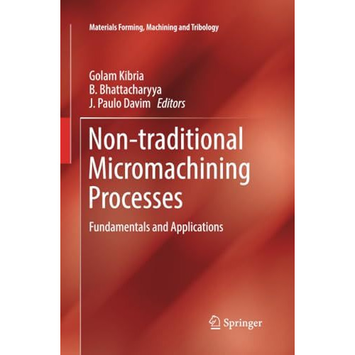 Non-traditional Micromachining Processes: Fundamentals and Applications [Paperback]