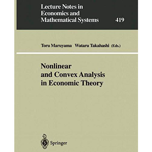 Nonlinear and Convex Analysis in Economic Theory [Paperback]