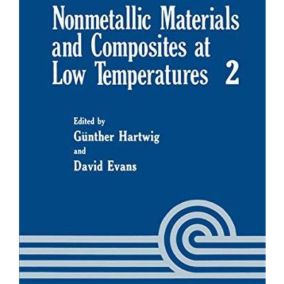 Nonmetallic Materials and Composites at Low Temperature [Paperback]