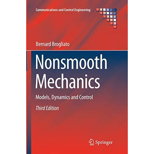 Nonsmooth Mechanics: Models, Dynamics and Control [Paperback]