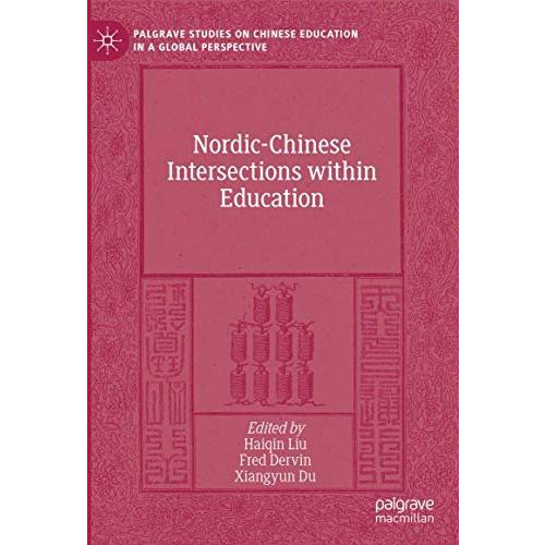 Nordic-Chinese Intersections within Education [Hardcover]