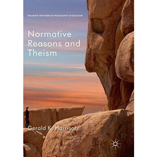 Normative Reasons and Theism [Paperback]