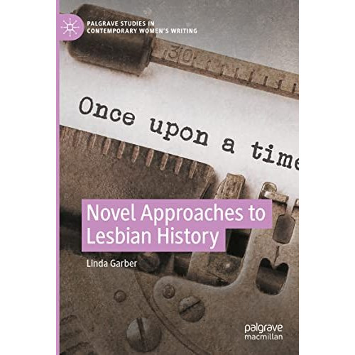 Novel Approaches to Lesbian History [Hardcover]