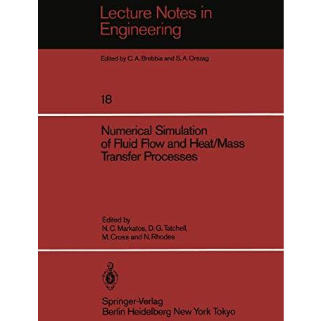 Numerical Simulation of Fluid Flow and Heat/Mass Transfer Processes [Paperback]