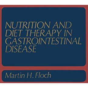 Nutrition and Diet Therapy in Gastrointestinal Disease [Paperback]