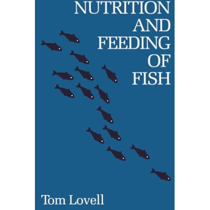 Nutrition and Feeding of Fish [Paperback]