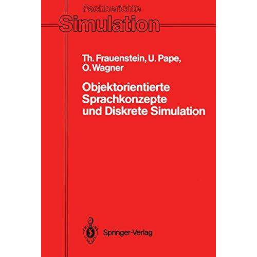 Objektorientierte Sprachkonzepte und Diskrete Simulation: Klassifikation, Vergle [Paperback]