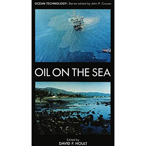 Oil on the Sea: Proceedings of a symposium on the scientific and engineering asp [Paperback]