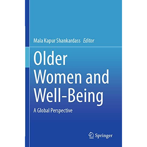 Older Women and Well-Being: A Global Perspective [Paperback]