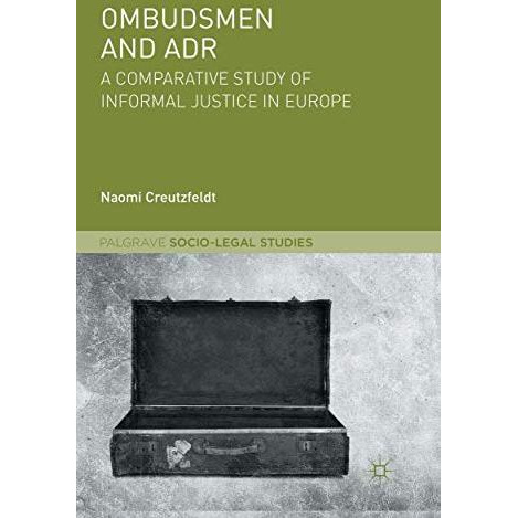 Ombudsmen and ADR: A Comparative Study of Informal Justice in Europe [Paperback]