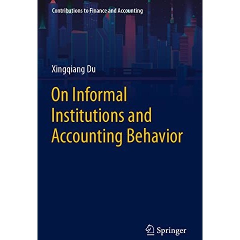 On Informal Institutions and Accounting Behavior [Paperback]