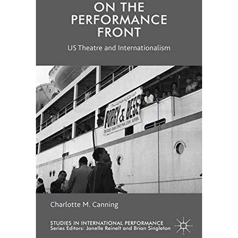 On the Performance Front: US Theatre and Internationalism [Paperback]