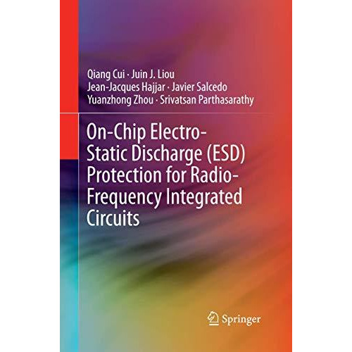 On-Chip Electro-Static Discharge (ESD) Protection for Radio-Frequency Integrated [Paperback]