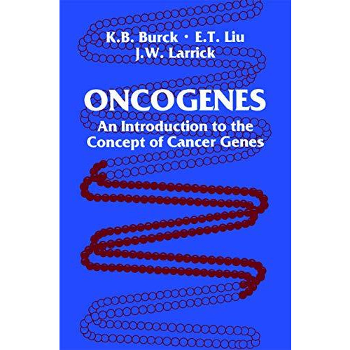 Oncogenes: An Introduction to the Concept of Cancer Genes [Paperback]