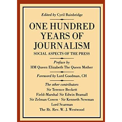 One Hundred Years of Journalism: Social Aspects of the Press [Paperback]