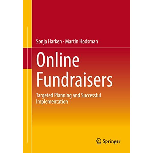 Online Fundraisers: Targeted Planning and Successful Implementation [Paperback]