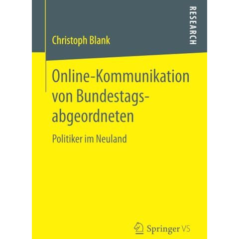 Online-Kommunikation von Bundestagsabgeordneten: Politiker im Neuland [Paperback]