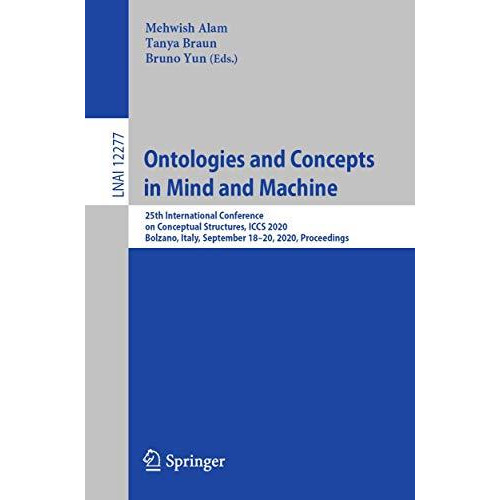 Ontologies and Concepts in Mind and Machine: 25th International Conference on Co [Paperback]