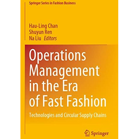 Operations Management in the Era of Fast Fashion: Technologies and Circular Supp [Paperback]