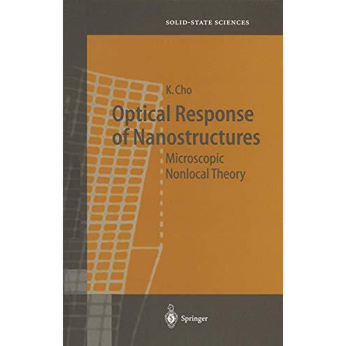 Optical Response of Nanostructures: Microscopic Nonlocal Theory [Paperback]