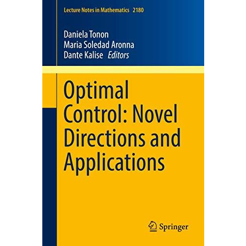 Optimal Control: Novel Directions and Applications [Paperback]