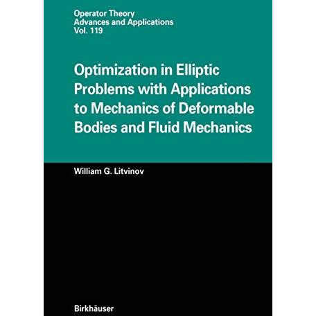 Optimization in Elliptic Problems with Applications to Mechanics of Deformable B [Paperback]