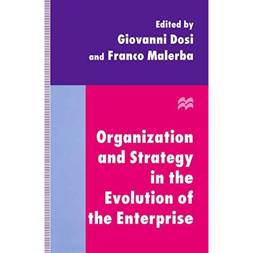 Organization and Strategy in the Evolution of the Enterprise [Paperback]