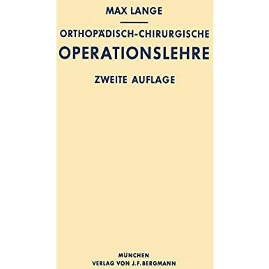 Orthop?disch-chirurgische Operationslehre [Paperback]