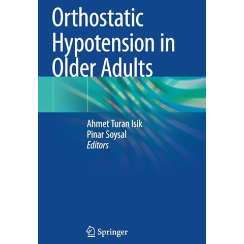 Orthostatic Hypotension in Older Adults [Paperback]