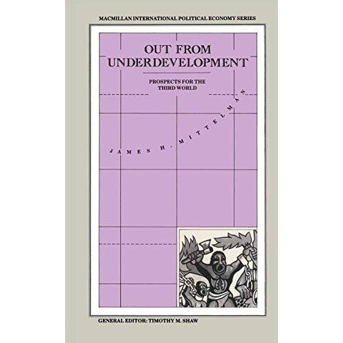 Out from Underdevelopment: Prospects for the Third World [Paperback]