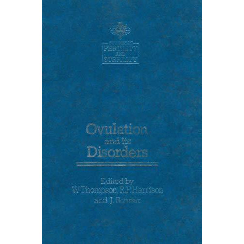 Ovulation and its Disorders [Paperback]