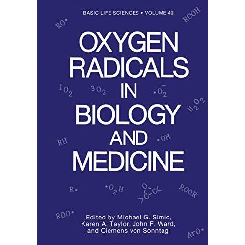 Oxygen Radicals in Biology and Medicine [Paperback]