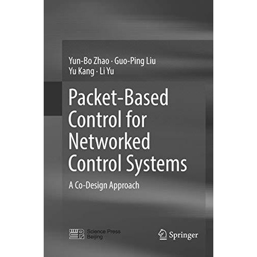 Packet-Based Control for Networked Control Systems: A Co-Design Approach [Paperback]