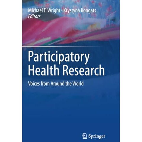 Participatory Health Research: Voices from Around the World [Paperback]