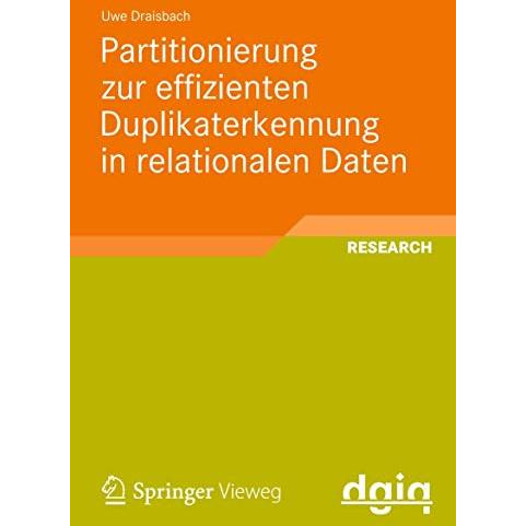 Partitionierung zur effizienten Duplikaterkennung in relationalen Daten [Paperback]