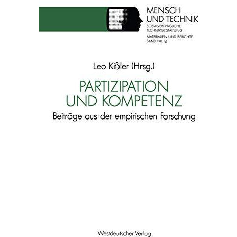 Partizipation und Kompetenz: Beitr?ge aus der empirischen Forschung [Paperback]