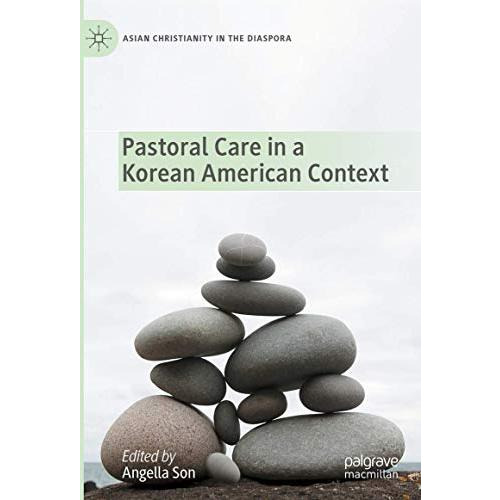 Pastoral Care in a Korean American Context [Hardcover]