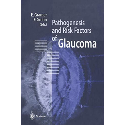 Pathogenesis and Risk Factors of Glaucoma [Paperback]