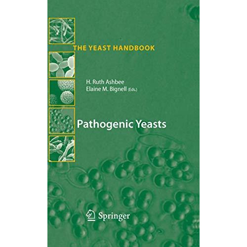 Pathogenic Yeasts [Paperback]