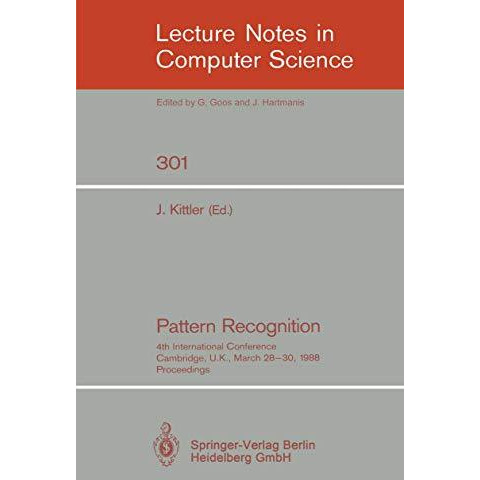 Pattern Recognition: 4th International Conference Cambridge, UK, March 28-30, 19 [Paperback]