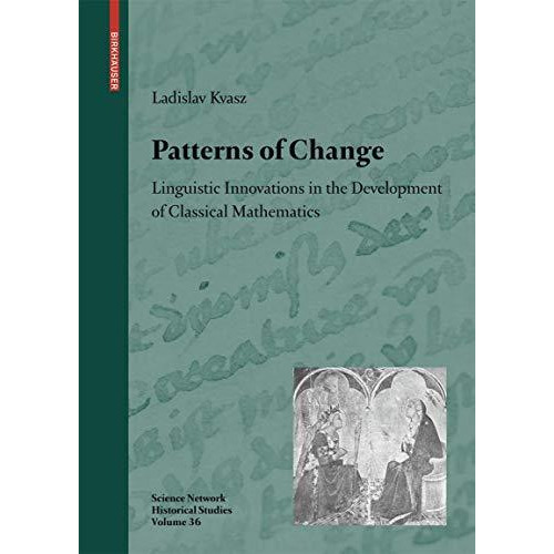 Patterns of Change: Linguistic Innovations in the Development of Classical Mathe [Hardcover]