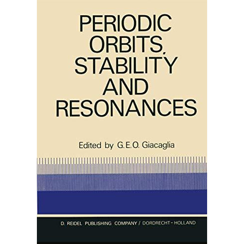 Periodic Orbits, Stability and Resonances: Proceedings of a Symposium Conducted  [Paperback]