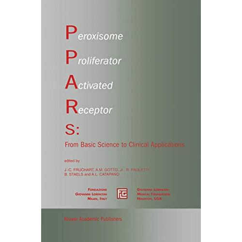 Peroxisome Proliferator Activated Receptors: From Basic Science to Clinical Appl [Hardcover]