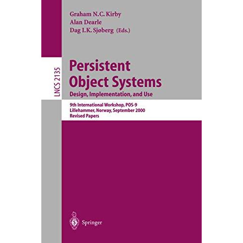 Persistent Object Systems: Design, Implementation, and Use: 9th International Wo [Paperback]