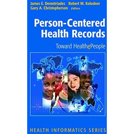 Person-Centered Health Records: Toward HealthePeople [Hardcover]