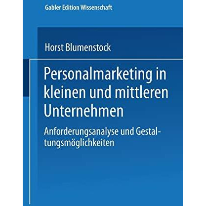 Personalmarketing in kleinen und mittleren Unternehmen: Anforderungsanalyse und  [Paperback]