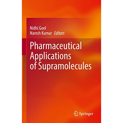 Pharmaceutical Applications of Supramolecules [Hardcover]