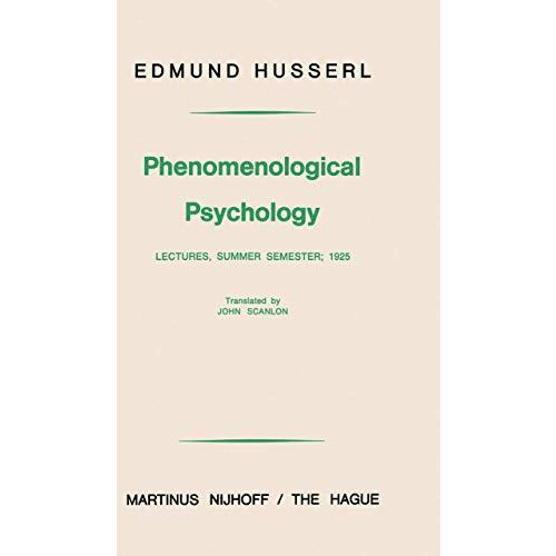 Phenomenological Psychology: Lectures, Summer Semester, 1925 [Paperback]