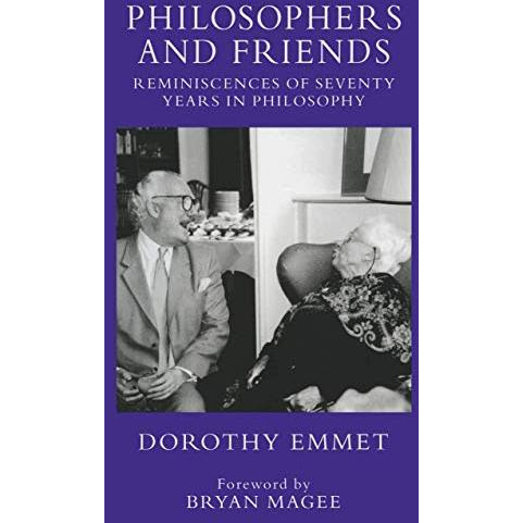 Philosophers and Friends: Reminiscences of Seventy Years in Philosophy [Paperback]